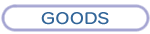 goods